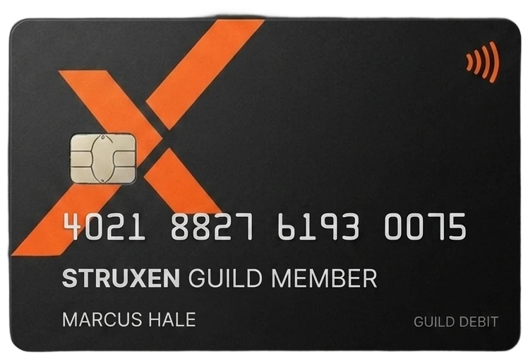 The Struxen Guild card, a matte black debit card with the orange Struxen X, a chip, and STRUXEN GUILD MEMBER, issued to Guild members who are paid royalties on it.